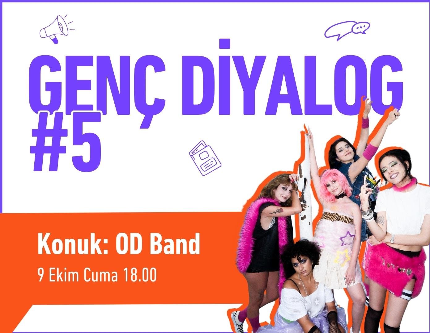 GENÇ DİYALOG #5: OD BAND