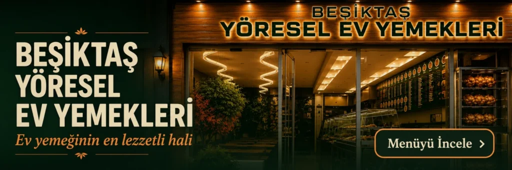Beşiktaş Yöresel Ev Yemekleri